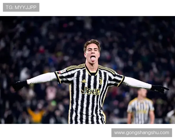 尤文加速与伊尔迪兹续约应对英超挖角计划打造球队未来核心